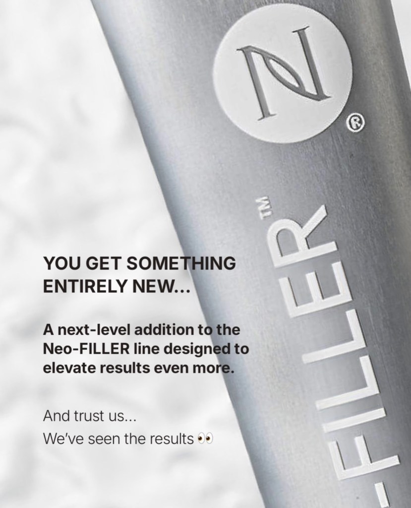 Next-Level addition to the Neo-FILLER Line